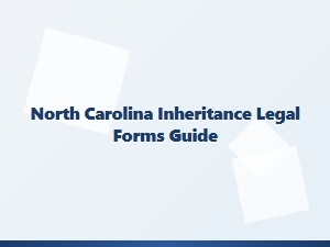 North Carolina Inheritance Legal Forms Guide