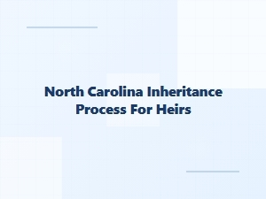 North Carolina Inheritance Process for Heirs